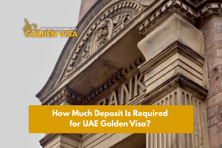 How Much Deposit Is Required for Golden Visa
