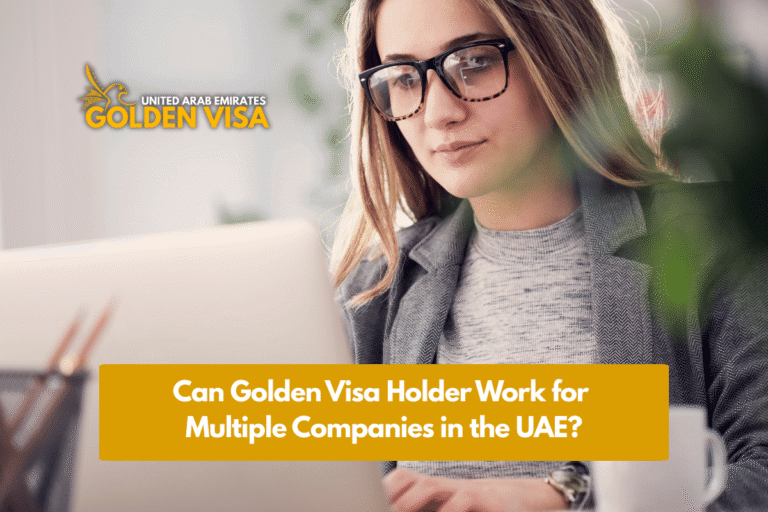 Can Golden Visa Holder Work for Multiple Companies in the UAE